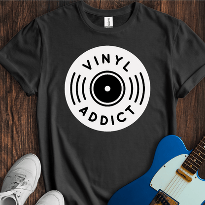 Vinyl Addict T-Shirt