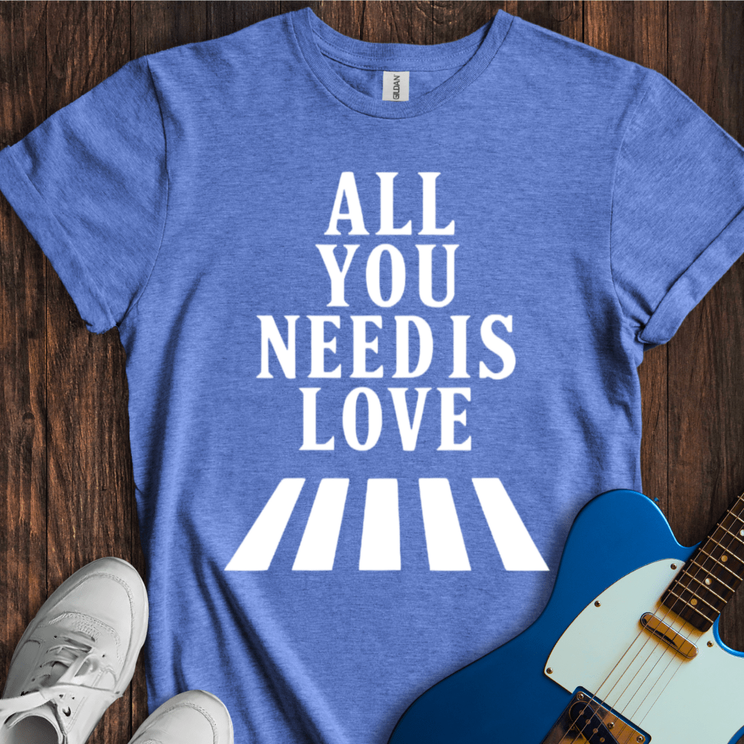 All You Need Is Love (II) T-Shirt