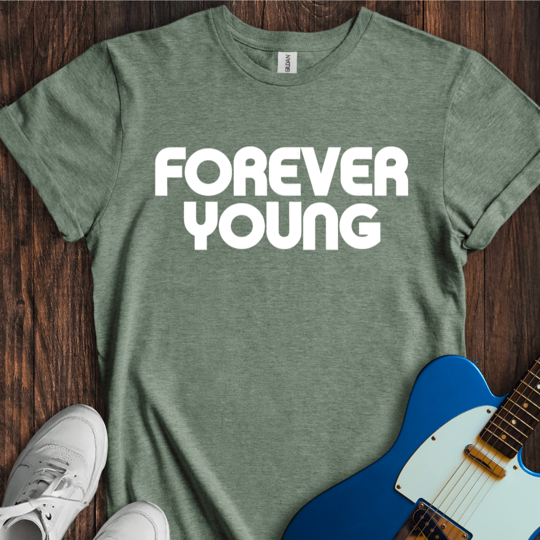 Forever Young (II) T-Shirt