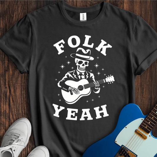 Folk Yeah T-Shirt