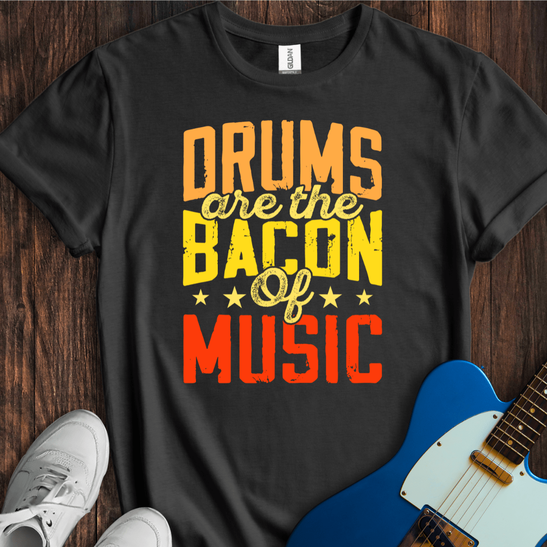 Drums (Bacon Of Music) T-Shirt