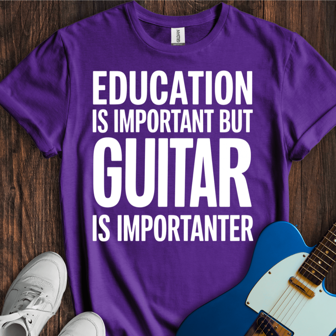 Education Is Important, But... (Guitar) T-Shirt