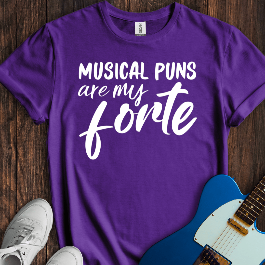 Musical Puns Are My Forte T-Shirt