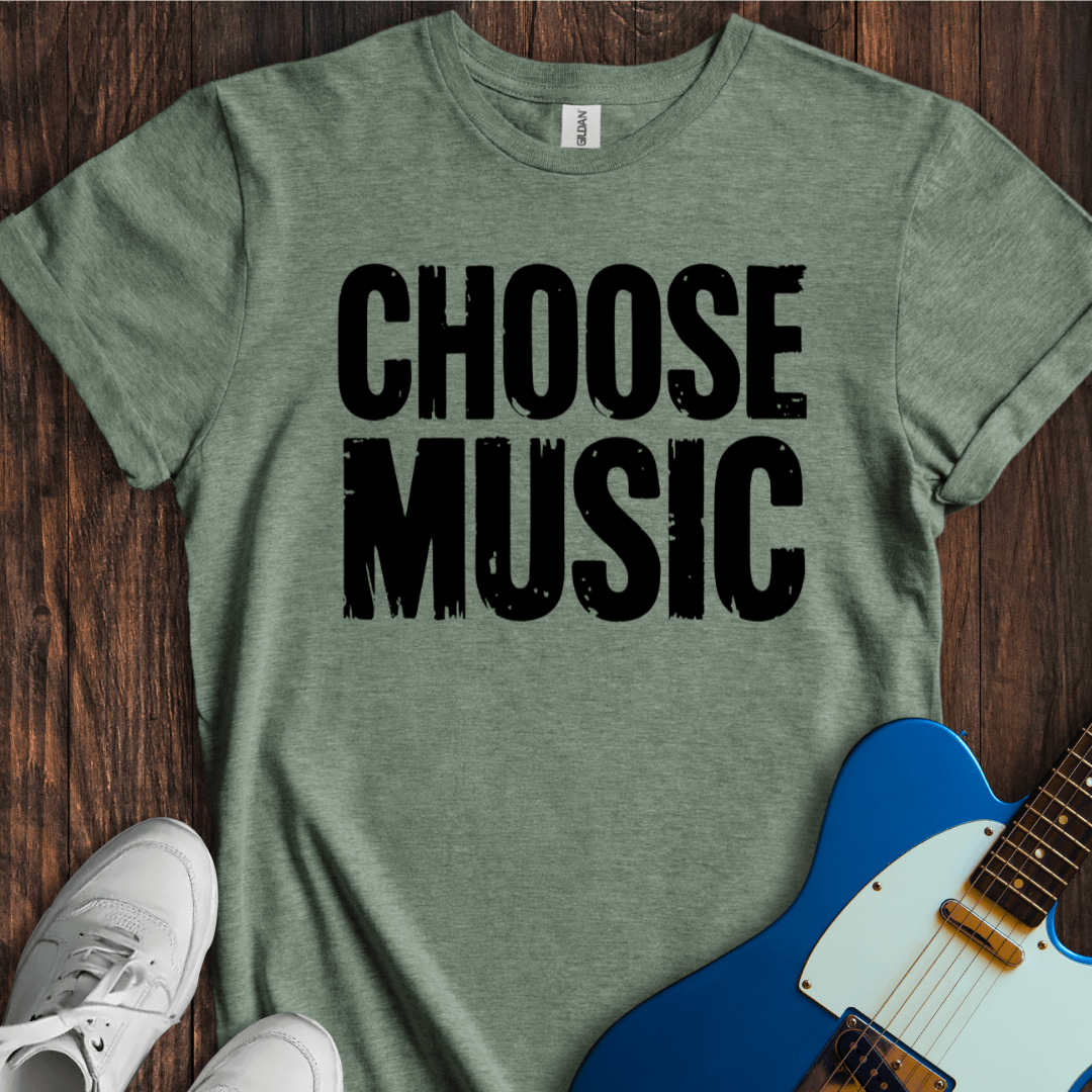 Choose Music T-Shirt