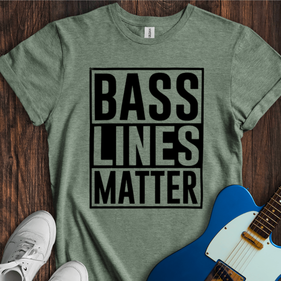 Bass Lines Matter T-Shirt