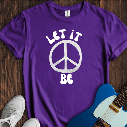 Let It Be (I) T-Shirt