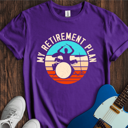 My Retirement Plan T-Shirt