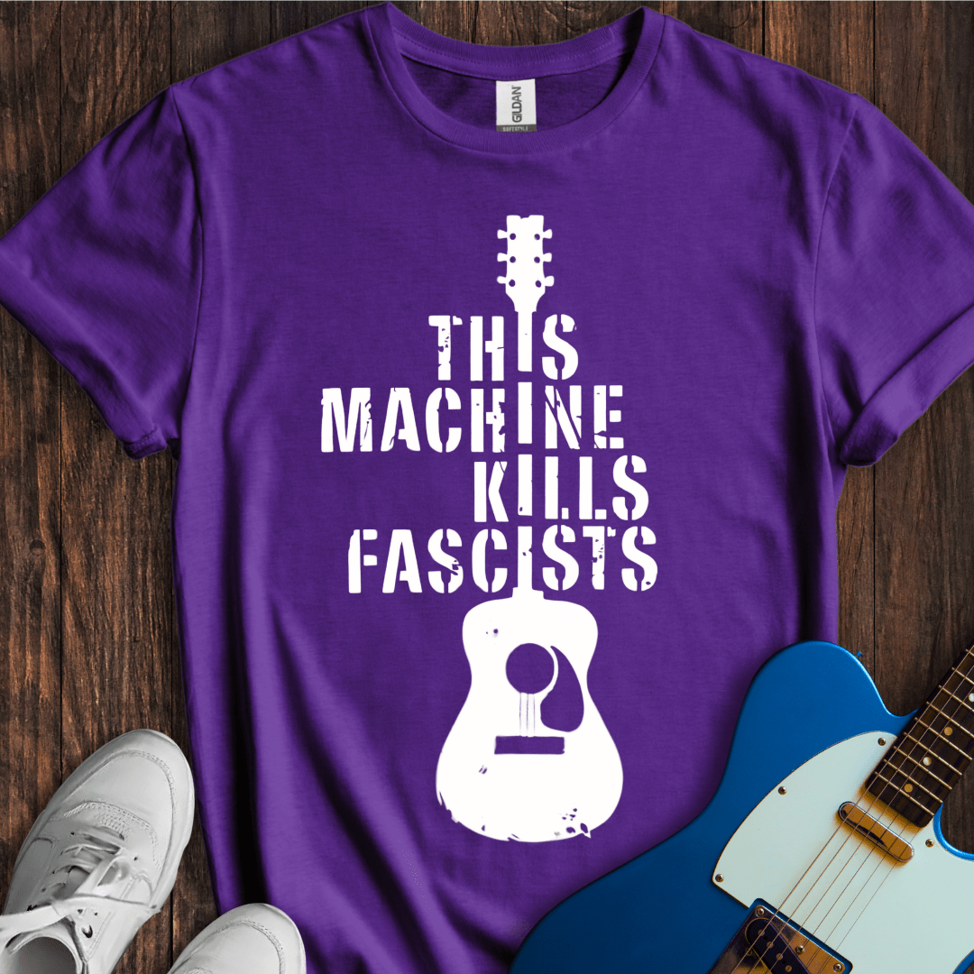 This Machine Kills Fascists T-Shirt