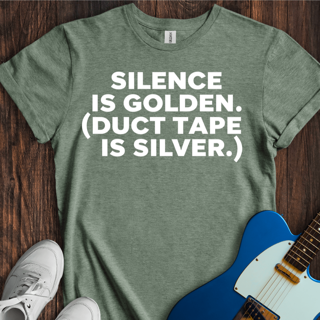 Silence Is Golden... T-Shirt