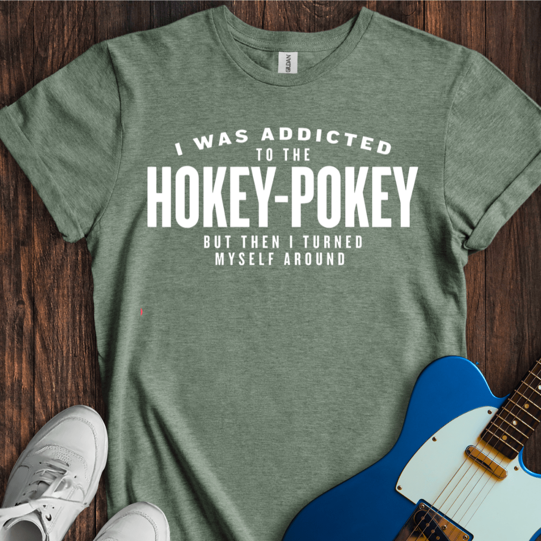 Hokey-Pokey Addict T-Shirt