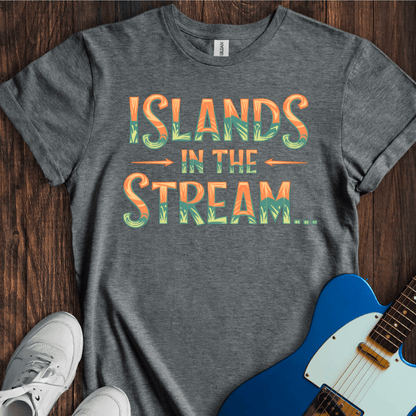 Islands In The Stream... T-Shirt